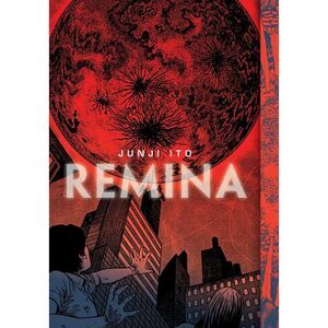 Remina -- Junji Ito